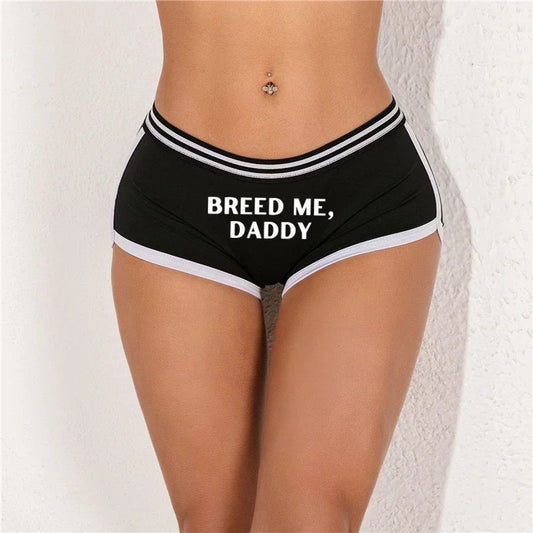 BREED ME, DADDY Boyshorts