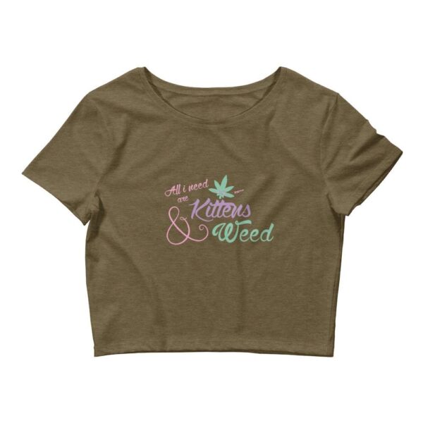 Kinky Cloth Heather Olive / XS/SM All I Need Are Kittens & Weed Cropped Top