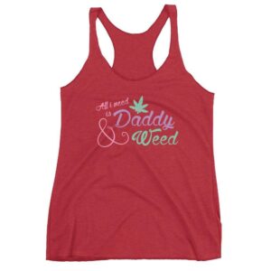 All I Need is Daddy and Weed Tank Top | Buy Online | Kinky Cloth