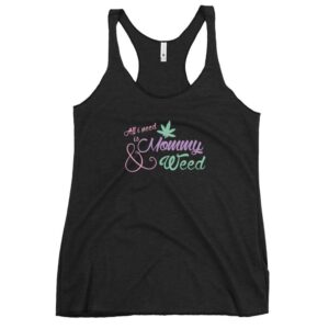 Kinky Cloth Vintage Black / XS All I Need Is Mommy & Weed Tank Top