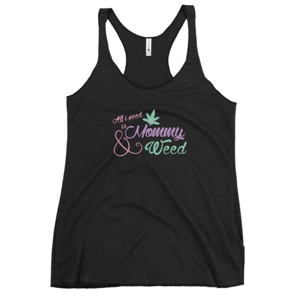 Kinky Cloth Vintage Black / XS All I Need Is Mommy & Weed Tank Top