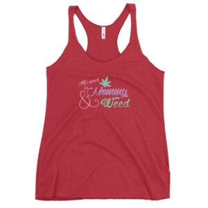 Kinky Cloth Vintage Red / XS All I Need Is Mommy & Weed Tank Top