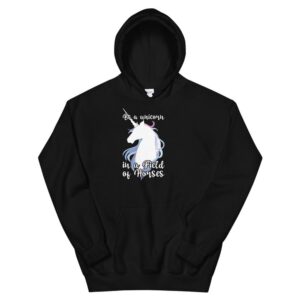 Kinky Cloth Black / S Be A Unicorn In A Field of Horses Hoodie