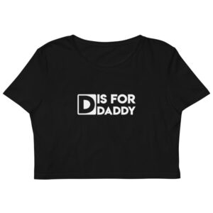 Kinky Cloth XS D is for Daddy Organic Crop Top