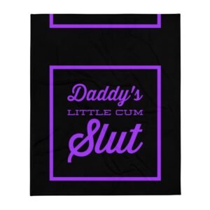 Kinky Cloth Daddy's Little Cum Slut Purple  Throw Blanket