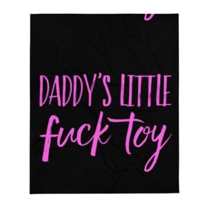 Kinky Cloth Daddy's Little Fuck Toy Pink Throw Blanket