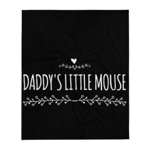 Kinky Cloth Daddy's Little Mouse Throw Blanket