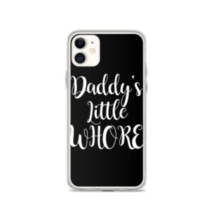 Daddy's Little Whore IPhone Case | Buy Online | Kinky Cloth