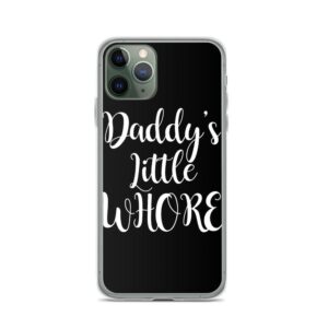 Daddy's Little Whore IPhone Case | Buy Online | Kinky Cloth