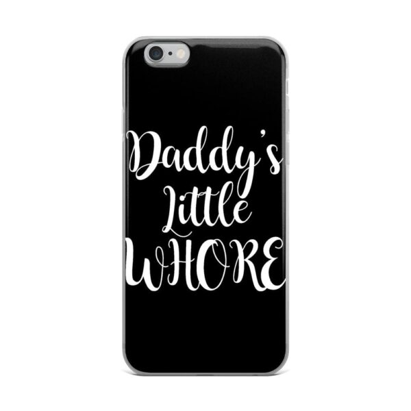 Daddy's Little Whore IPhone Case | Buy Online | Kinky Cloth