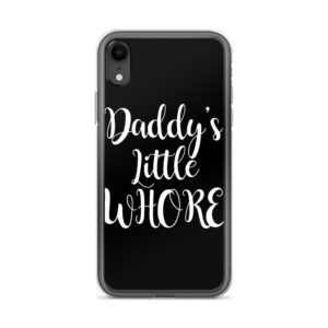 Daddy's Little Whore IPhone Case | Buy Online | Kinky Cloth