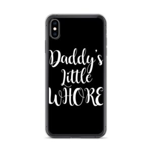 Daddy's Little Whore IPhone Case | Buy Online | Kinky Cloth