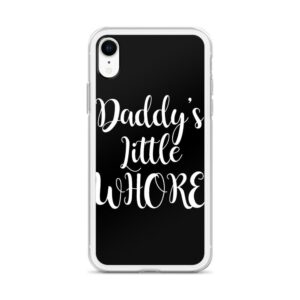 Daddy's Little Whore IPhone Case | Buy Online | Kinky Cloth