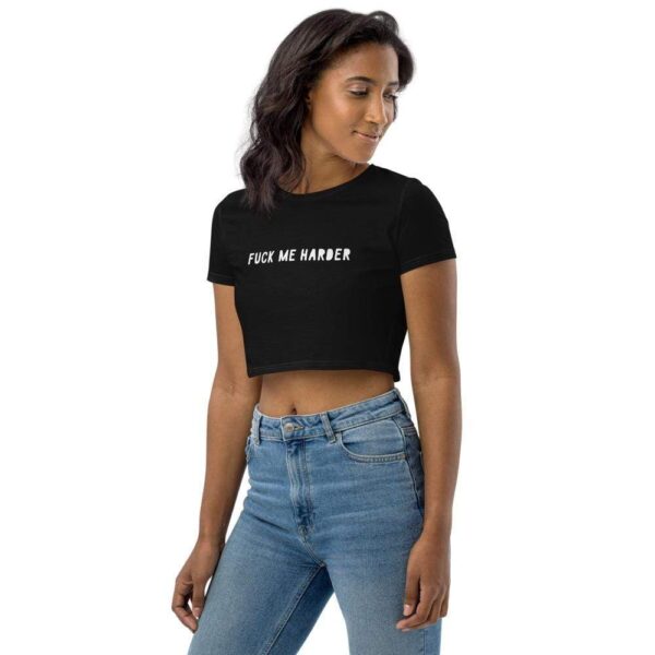 Kinky Cloth Fuck Me Harder Organic Crop Top