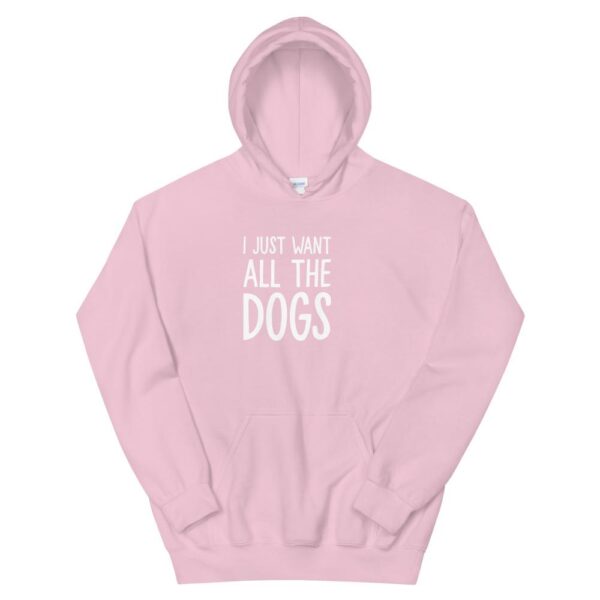 Kinky Cloth Light Pink / S I Just Want All The Dogs Hoodie