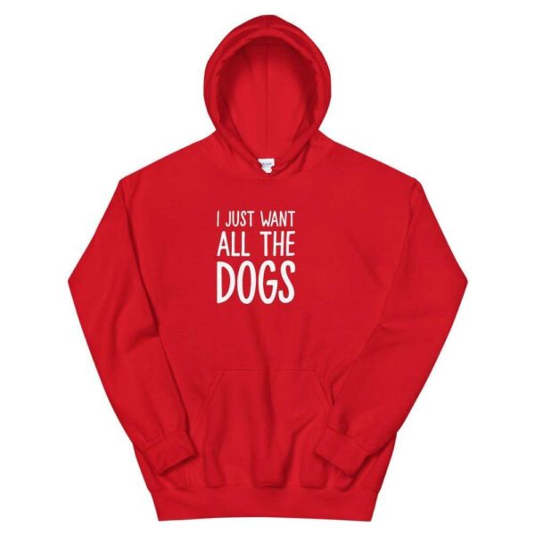 Kinky Cloth Red / S I Just Want All The Dogs Hoodie