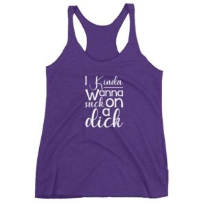 Kinky Cloth Purple Rush / XS I Kinda Wanna Suck On a Dick Tank Top