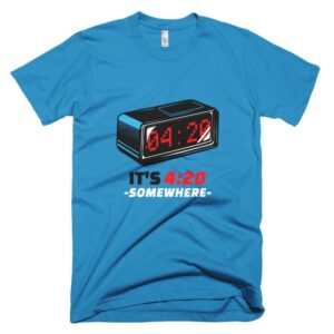 Kinky Cloth Teal / XS It's 4:20 Somewhere T-Shirt