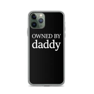 Owned By Daddy IPhone Case | Buy Online | Kinky Cloth