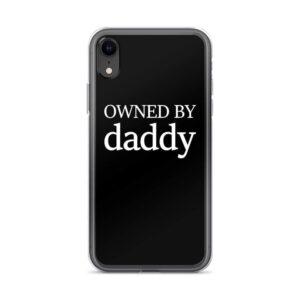 Owned By Daddy IPhone Case | Buy Online | Kinky Cloth