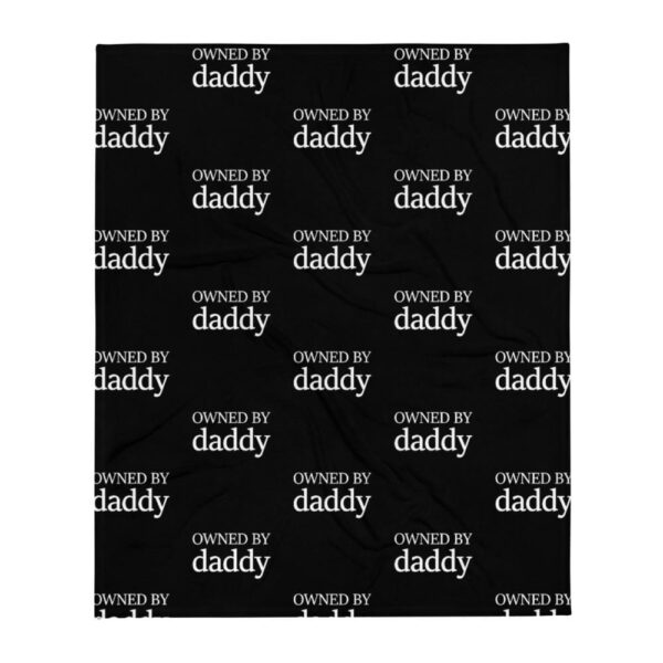 Kinky Cloth Owned By Daddy Throw Blanket