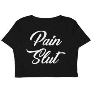 Kinky Cloth XS Pain Slut white Organic Crop Top