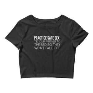 Kinky Cloth Black / XS/SM Practice Safe Sex Cropped Top