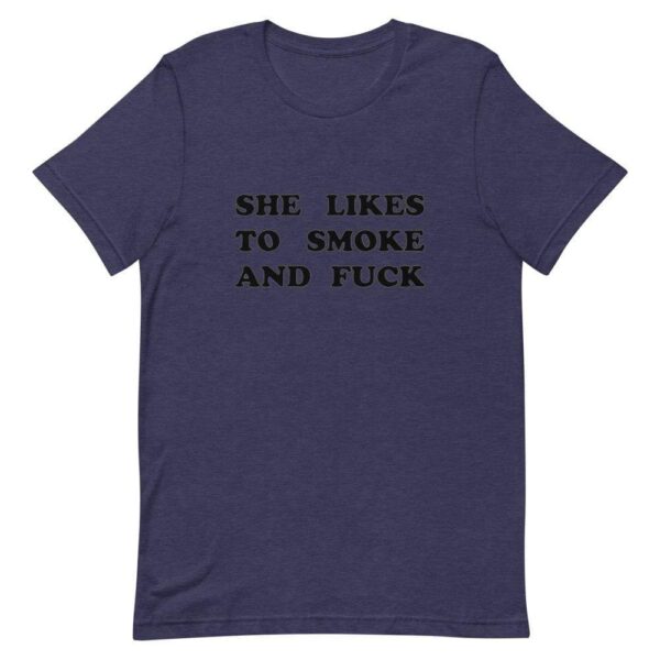 Kinky Cloth Heather Midnight Navy / XS She Likes To Smoke And Fuck Black  T-Shirt