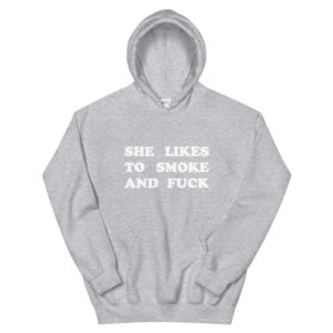 She Likes To Smoke And Fuck White Hoodie | Buy Online | Kinky Cloth