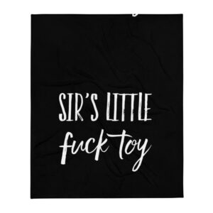 Kinky Cloth Sir's Little Fuck Toy White  Throw Blanket