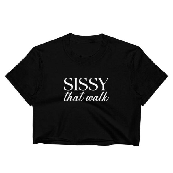 Sissy that Walk Crop Top | Buy Online | Kinky Cloth