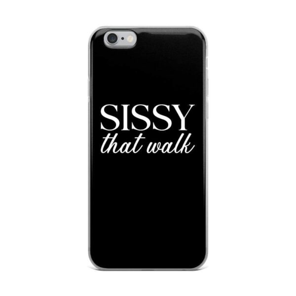 Sissy that Walk IPhone Case | Buy Online | Kinky Cloth