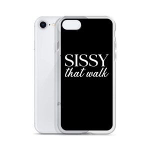 Sissy that Walk IPhone Case | Buy Online | Kinky Cloth