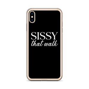 Sissy that Walk IPhone Case | Buy Online | Kinky Cloth