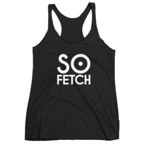 Kinky Cloth Vintage Black / XS So Fetch Tank Top