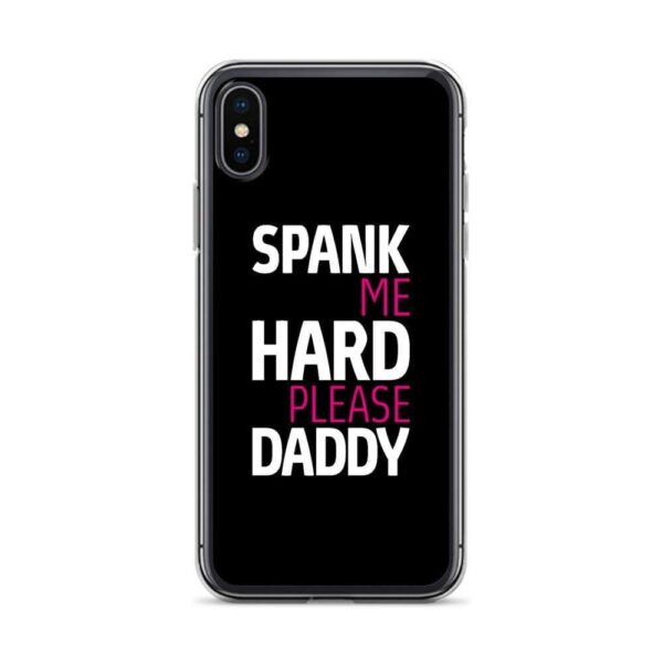 Spank Me Hard Please Daddy IPhone Case | Buy Online | Kinky Cloth