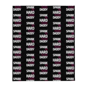 Kinky Cloth Spank Me Hard Please Daddy Throw Blanket