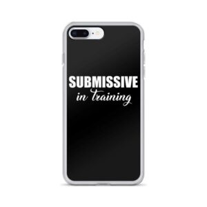 Submissive in Training IPhone Case | Buy Online | Kinky Cloth