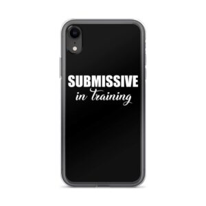 Submissive in Training IPhone Case | Buy Online | Kinky Cloth