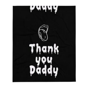 Kinky Cloth Thank You Daddy White Throw Blanket