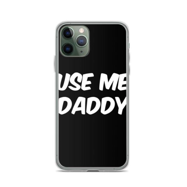 Use Me Daddy IPhone Case | Buy Online | Kinky Cloth