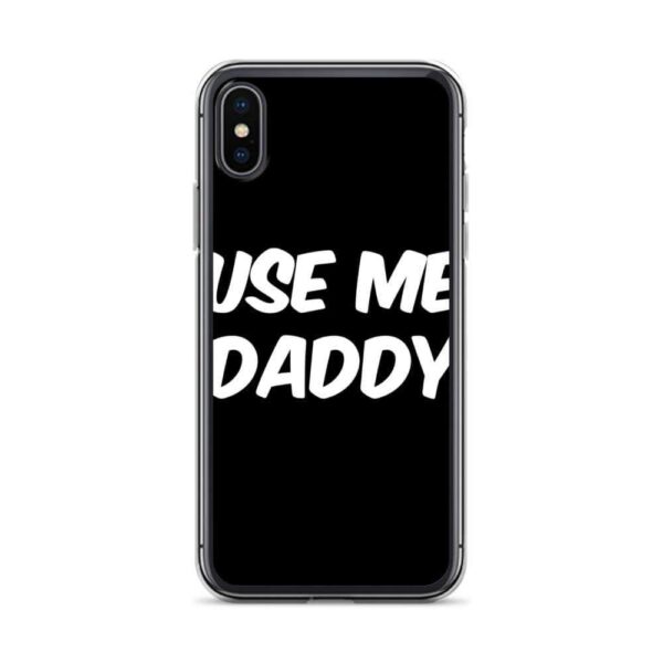 Use Me Daddy IPhone Case | Buy Online | Kinky Cloth