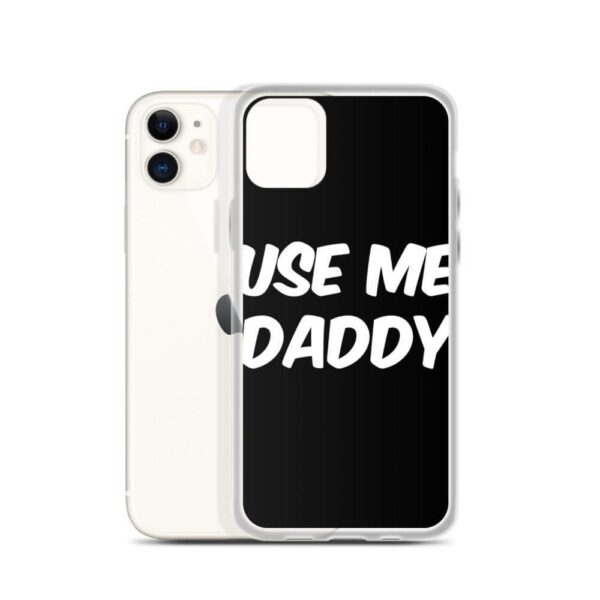 Use Me Daddy IPhone Case | Buy Online | Kinky Cloth