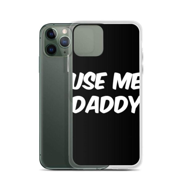 Use Me Daddy IPhone Case | Buy Online | Kinky Cloth