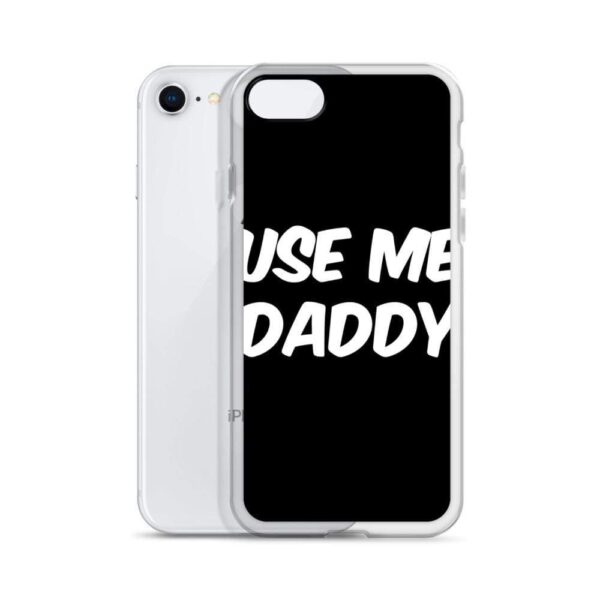 Use Me Daddy IPhone Case | Buy Online | Kinky Cloth