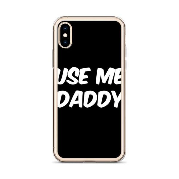 Use Me Daddy IPhone Case | Buy Online | Kinky Cloth