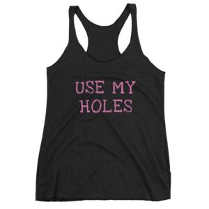 Kinky Cloth Vintage Black / XS Use My Holes Tank Top